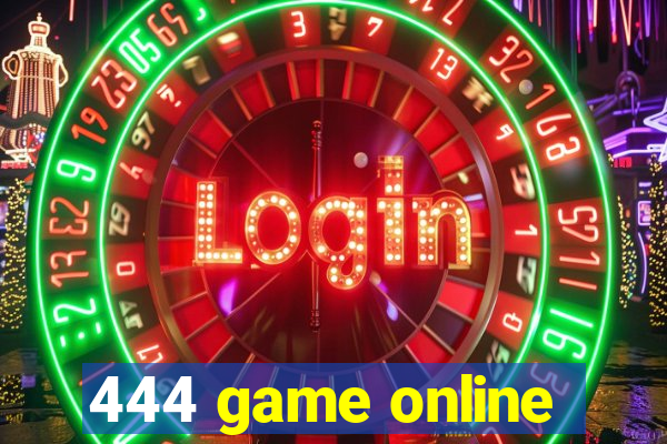 444 game online